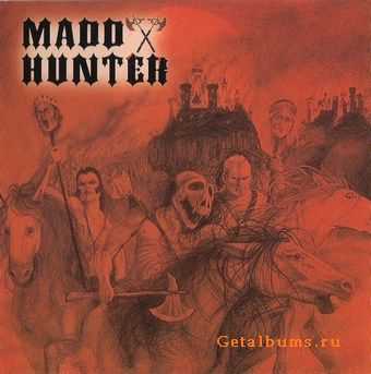 Madd Hunter - Madd Hunter 1997