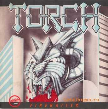 Torch - Fireraiser 1982 (1990)