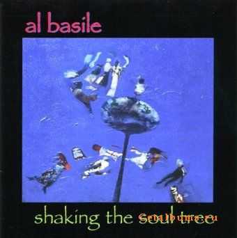 Al Basile - Shaking the Soul Tree (2001)