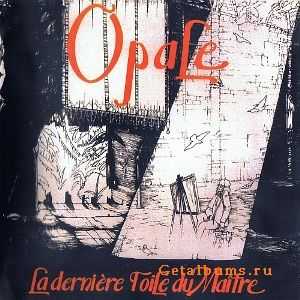 Opale  La Derniere Toile Du Maitre 1981