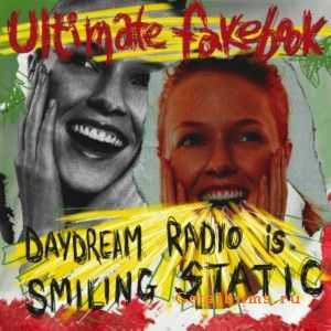 Ultimate Fakebook - Daydream Radio is Smiling Static (2010)