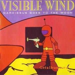 Visible Wind - Narcissus Goes to the Moon 1996