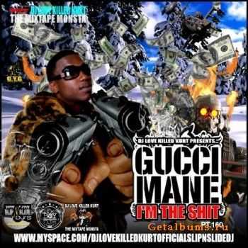 Gucci Mane  Im The Shit 160 (2010)