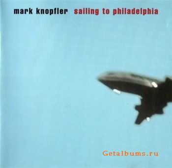 Mark Knopfler - Sailing To Philadelphia  (2000) lossless