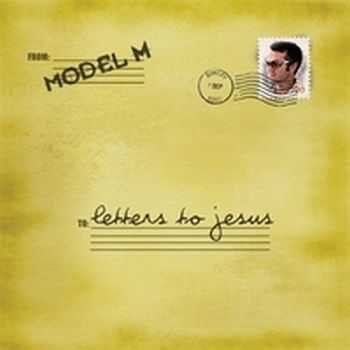 Model M - Letters to Jesus (2009)