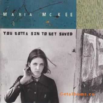 Maria McKee - You Gotta Sin to Get Saved (1993)