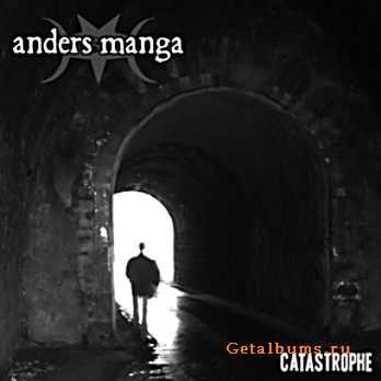 Anders Manga - Catastrophe (Demo) (2009)