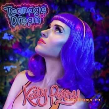 Katy Perry - Teenage Dream (The Remixes) (2010)