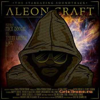 Aleon Craft - The Stargazing Soundtrack (Hosted By Mick Boogie & Terry Urban) (2010)