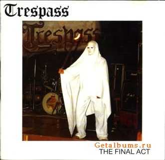 Trespass  The FInal Act 1990