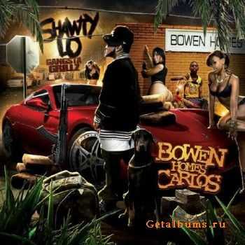 Shawty Lo - Bowen Homes Carlos (2010)