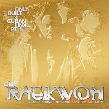 Raekwon - Only Built for Cuban Linx II (Gold Edition) (2010)