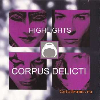 Corpus Delicti - Highlights (2010)