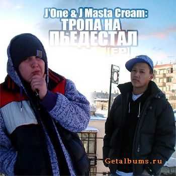 J'One & J Masta Cream -    EP (2010)