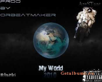  [Black'] - My World "EP" (/  - SteaFF production) (2010)