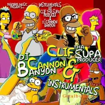 DJ Cannon Banyon & Clif Tha Supa Producer - Instrumentals (2010)