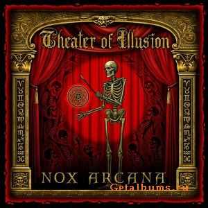 Nox Arcana  Theater of Illusion (2010)