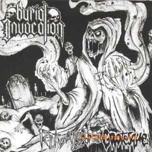 Burial Invocation - Rituals Of The Grotesque [EP] (2010) [HQ+]