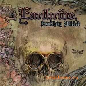 Earthride - Something Wicked (2010) [HQ+]