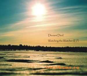 Deviant devil - Watching the watcher (EP) (2010)