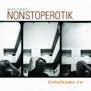 Black Francis - Nonstoperotik (2010)