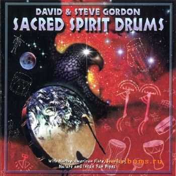 David & Steve Gordon - Sacred Spirit Drums (1998)