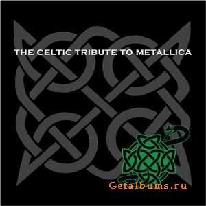 The Boys Of Country Nashville - The Celtic Tribute to Metallica (2008)