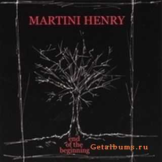 Martini Henry - End of the Beginning (2010)