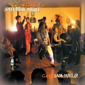 Sam Millar - Saturday Night (2009) 