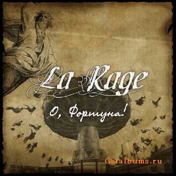 La Rage - , ! (2010)