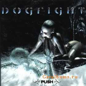 DOGFIGHT - PUSH (2003) (Lossless)