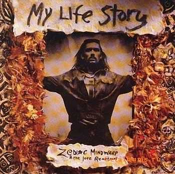 Zodiac Mindwarp And The Love Reaction - My Life Story (1993)