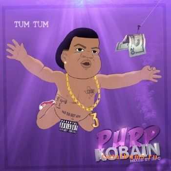 Tum Tum - Purp Kobain (2010)