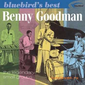 Benny Goodman - Bluebird's Best [The Legendary Small Groups] (2002)