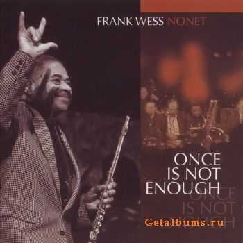 Frank Wess - Once Is Not Enough (2009)