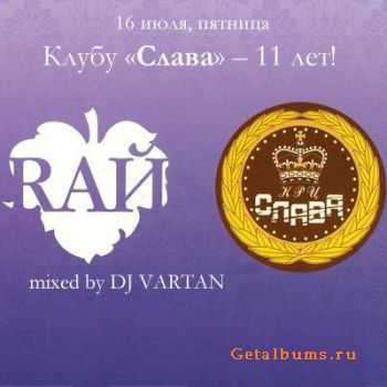 RA:    11 ! - mixed by dj Vartan (16/07/2010)