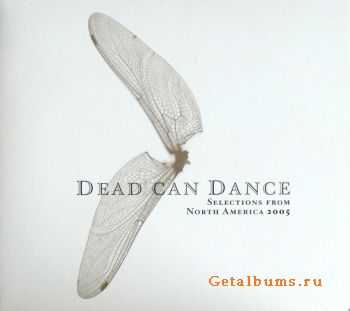 Dead Can Dance - Selections From North America 2CD (2005)