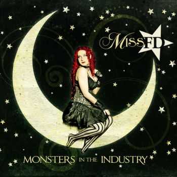 Miss FD - Monsters In the Industry (2010)