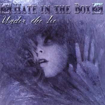 Hate in the Box - Under The Ice (2009)