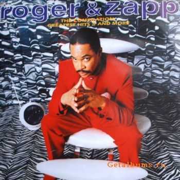 Roger & Zapp - Greatest Hits II And More (1996)