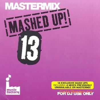 VA - MasterMix: Mashed Up ! Vol. 13 (2007)