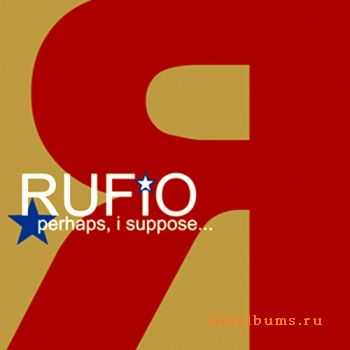 Rufio - Perhaps, i suppose (2001)