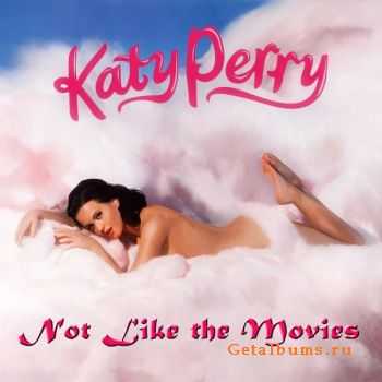 Katy Perry - Not Like the Movies (2010)