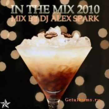 DJ Alex Spark - IN THE MIX (2010)