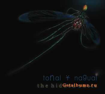 Tonal Y Nagual - The Hidden Oasis (2008)