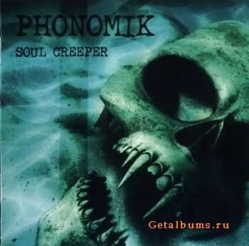 Phonomik - Soul Creeper (2010)
