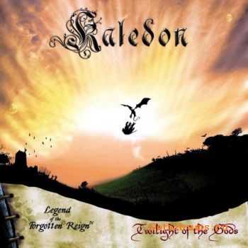 Kaledon - Legend Of The Forgotten Reign - Chapter IV: Twilight Of The Gods (2006) (Lossless + MP3)