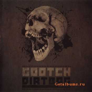 Gootch - Dirtbag: Volume 1 (2010)