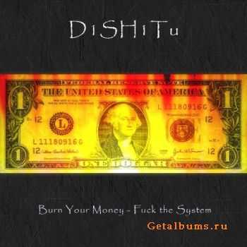 Dishitu - Burn Your Money (EP) (2009)