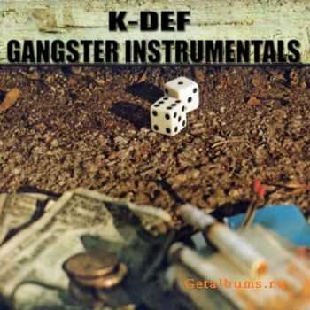 K-Def - Gangster Instrumentals (2010)